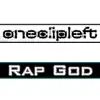 oneclipleft - Rap God - Single